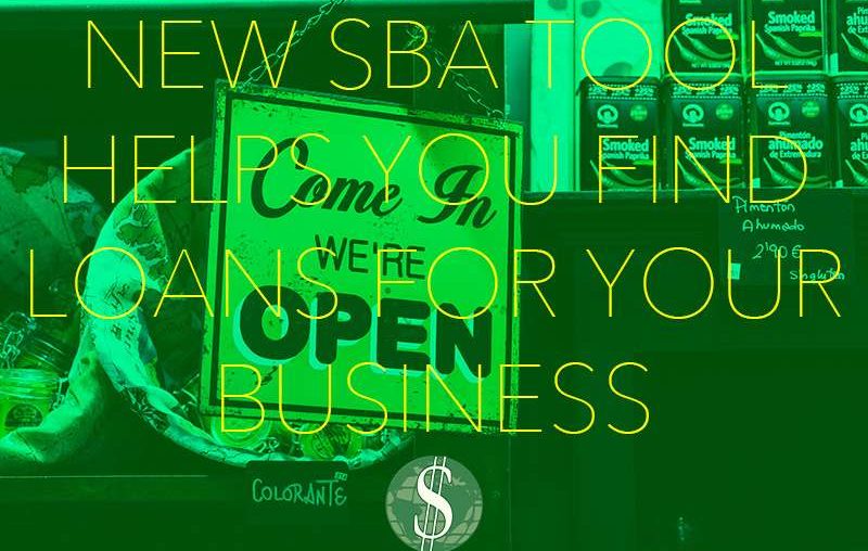 New SBA Tool Helps You Find Loans For Your Business