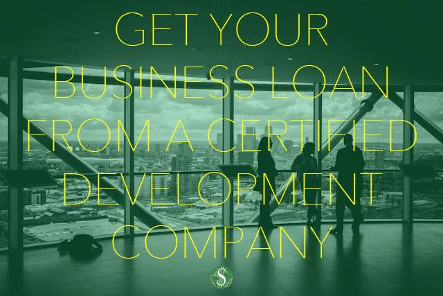 Get Your Business Loan from a Certified Development Company