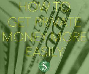 Get Private Money More Easily