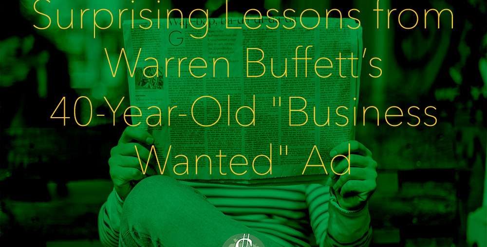 Surprising Lessons from Warren Buffett’s 40-Year-Old "Business Wanted" Ad