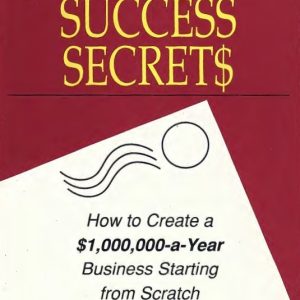 IWS-203 : Mail-Order Success Secrets: How to Create a $1,000,000-a-Year Business Starting From Scratch