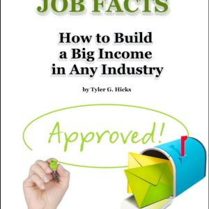 IWS-81 : Job Facts for Building a Big Income in Any Industry