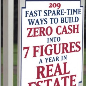 IWS-88 : 209 Fast Spare-Time Ways to Build Zero Cash Into 7 Figures A Year In Real Estate