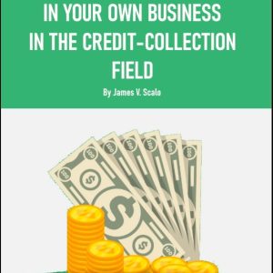 IWS-9 : The IWS Guide to How to Be Your Own Boss with Your Own Credit-Collections Business